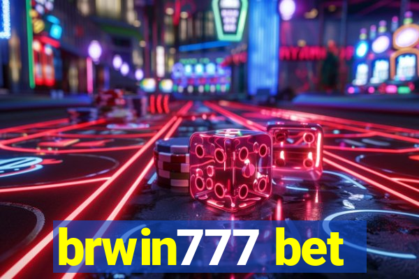 brwin777 bet